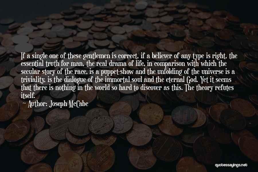 Nothing Is Real In This World Quotes By Joseph McCabe