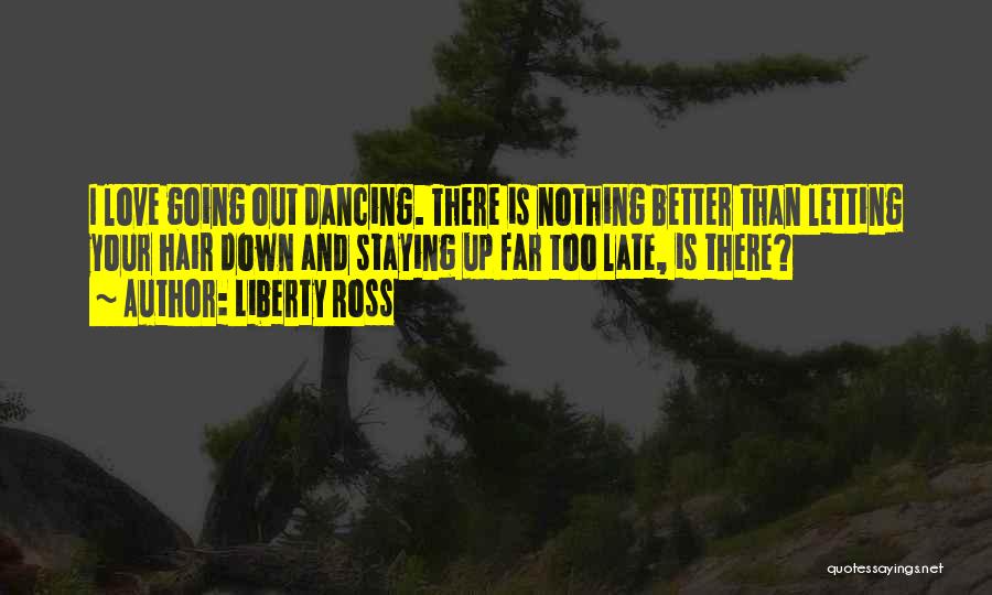 Nothing Is Too Far Quotes By Liberty Ross