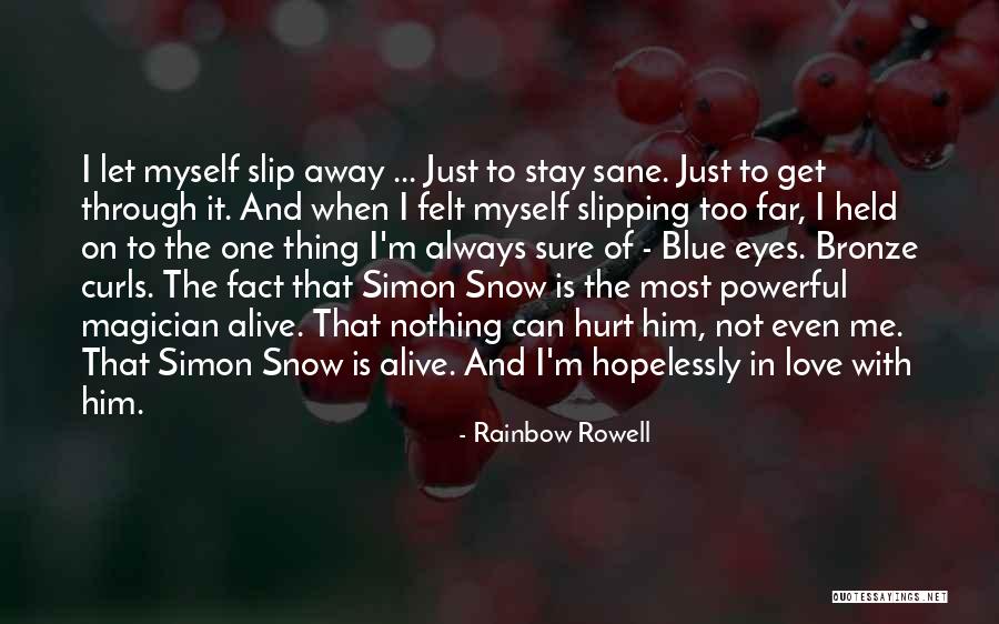 Nothing Is Too Far Quotes By Rainbow Rowell Nothing Is Too Far Quotes By Rainbow Rowell