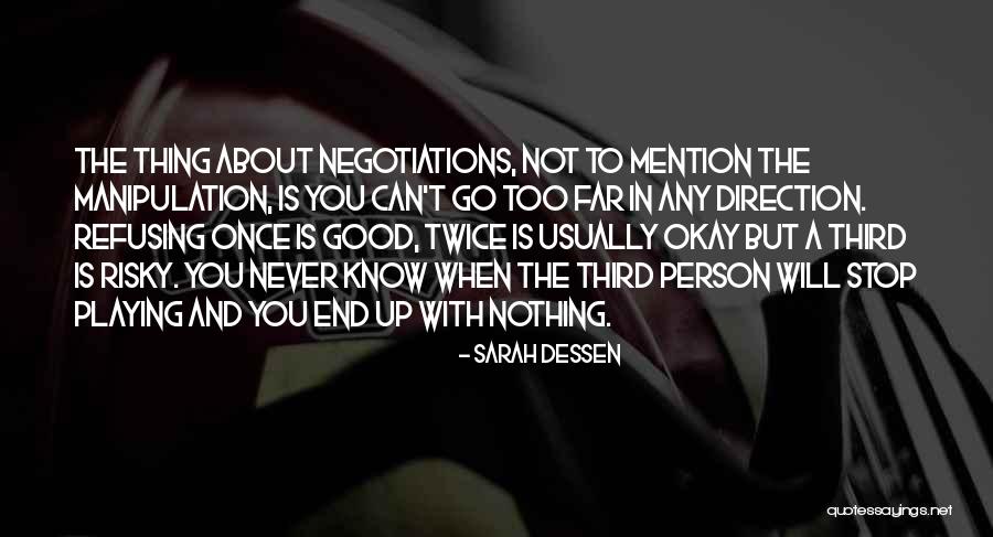 Nothing Is Too Far Quotes By Sarah Dessen Nothing Is Too Far Quotes By Sarah Dessen