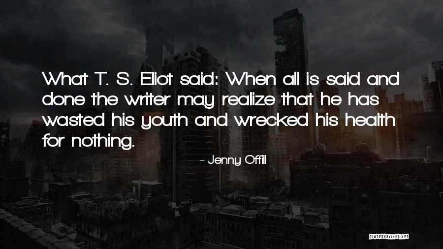 Nothing Is Wasted Quotes By Jenny Offill Nothing Is Wasted Quotes By Jenny Offill
