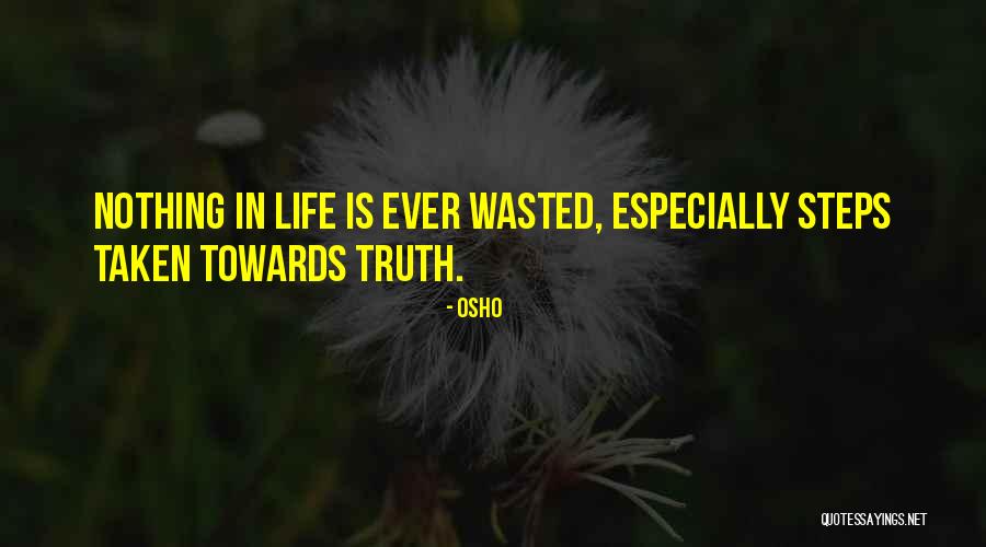 Nothing Is Wasted Quotes By Osho Nothing Is Wasted Quotes By Osho
