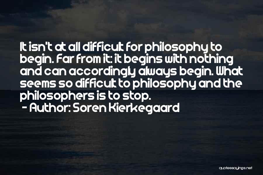 Nothing Is What It Seems Quotes By Soren Kierkegaard