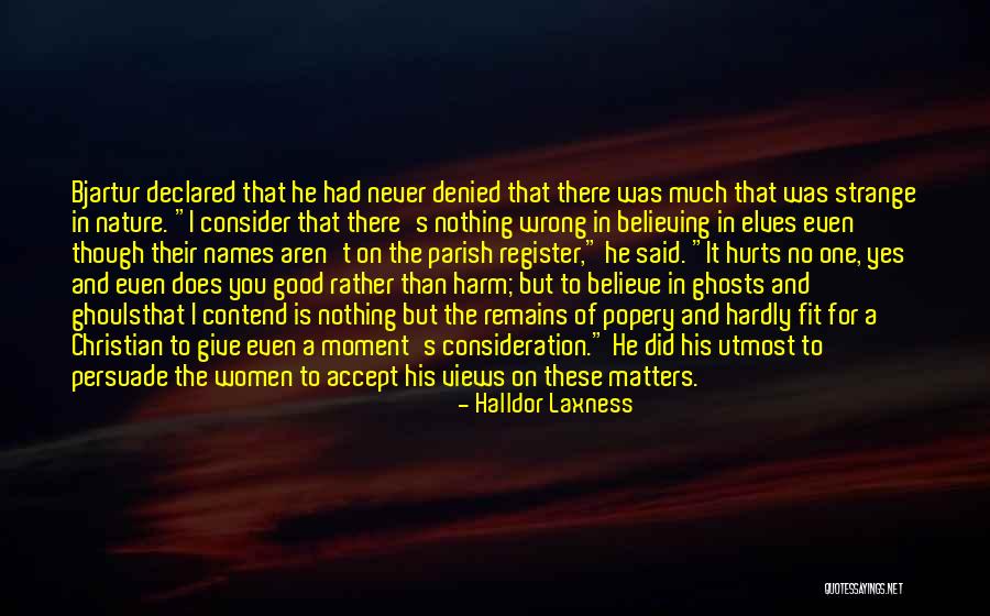 Nothing Is Wrong Quotes By Halldor Laxness Nothing Is Wrong Quotes By Halldor Laxness