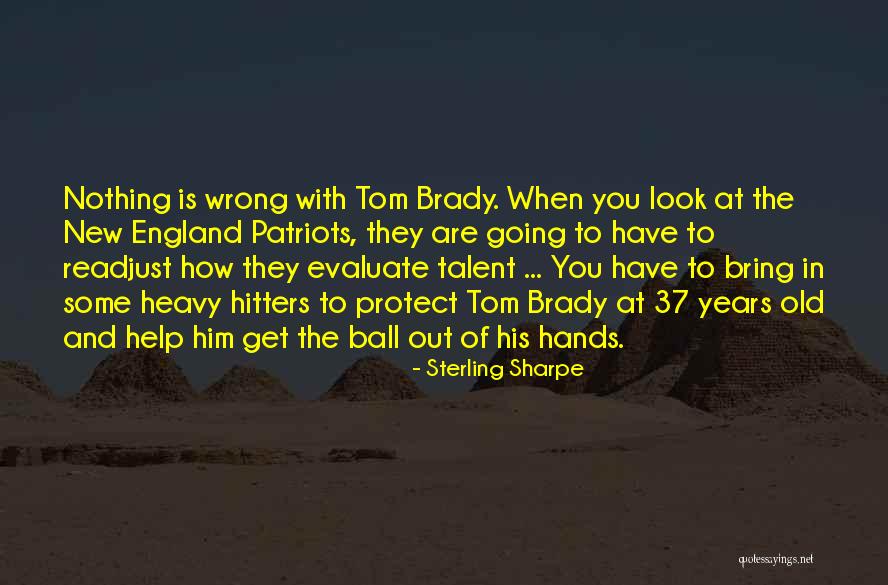 Nothing Is Wrong Quotes By Sterling Sharpe Nothing Is Wrong Quotes By Sterling Sharpe