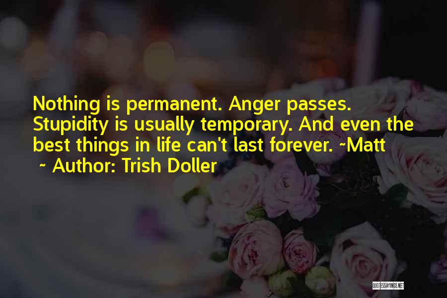 Nothing Last Forever Quotes By Trish Doller