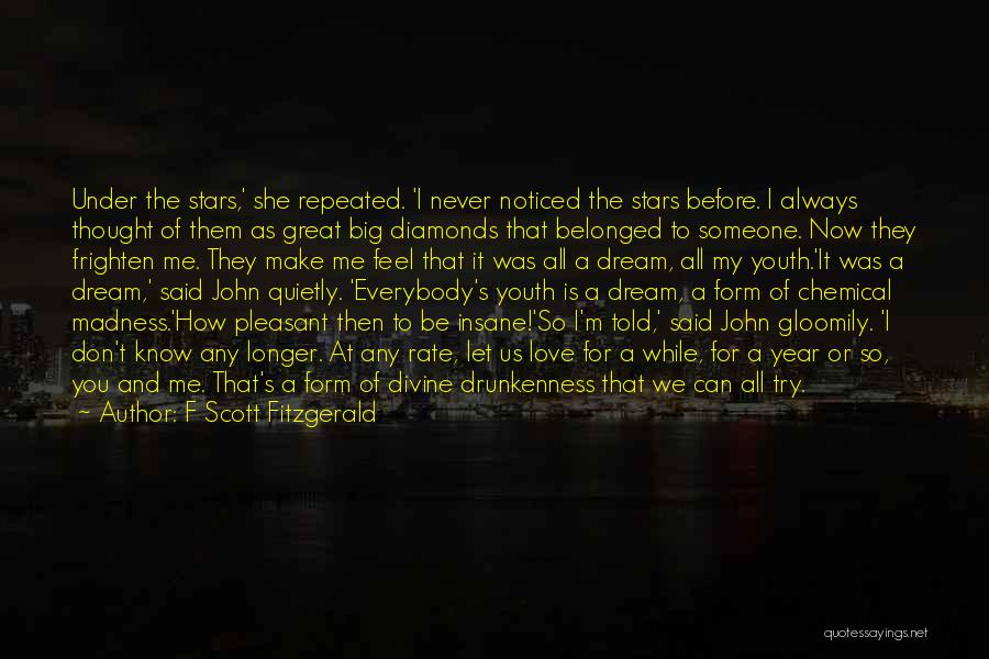 Nothing Last Longer Quotes By F Scott Fitzgerald