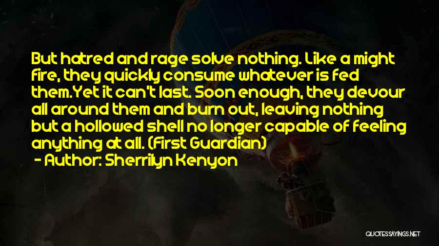 Nothing Last Longer Quotes By Sherrilyn Kenyon