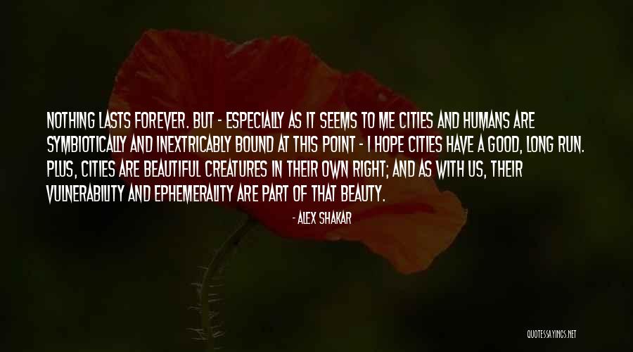 Nothing Lasts Long Quotes By Alex Shakar Nothing Lasts Long Quotes By Alex Shakar