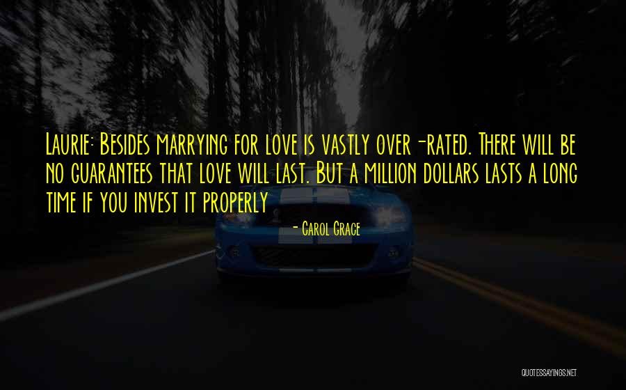 Nothing Lasts Long Quotes By Carol Grace Nothing Lasts Long Quotes By Carol Grace