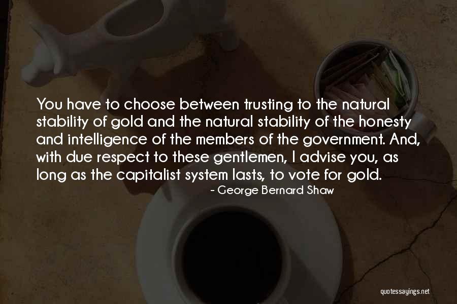 Nothing Lasts Long Quotes By George Bernard Shaw Nothing Lasts Long Quotes By George Bernard Shaw