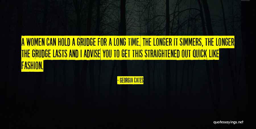 Nothing Lasts Long Quotes By Georgia Cates Nothing Lasts Long Quotes By Georgia Cates
