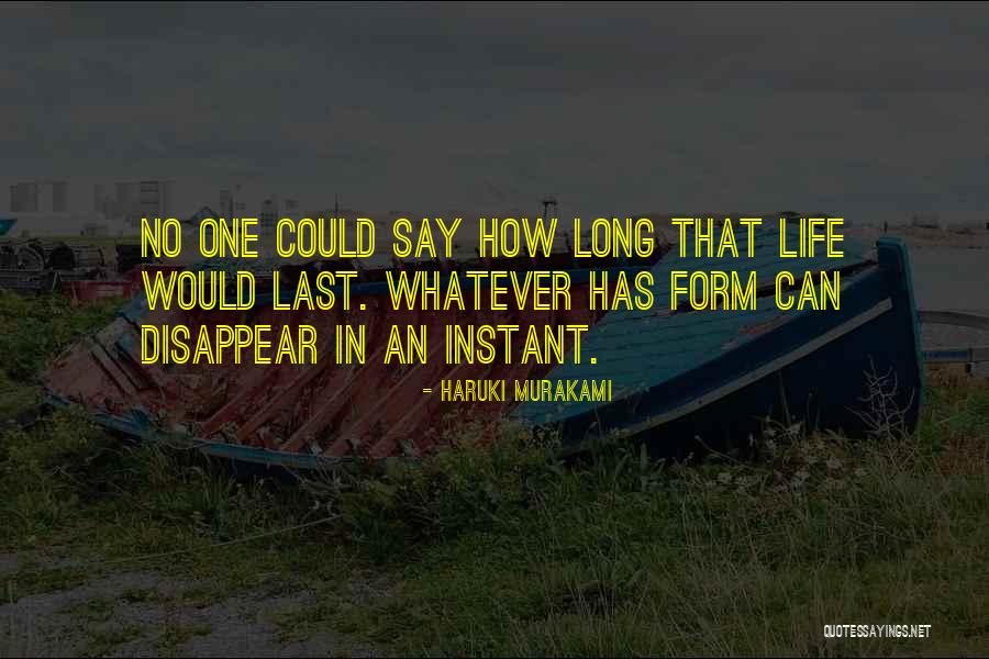 Nothing Lasts Long Quotes By Haruki Murakami Nothing Lasts Long Quotes By Haruki Murakami