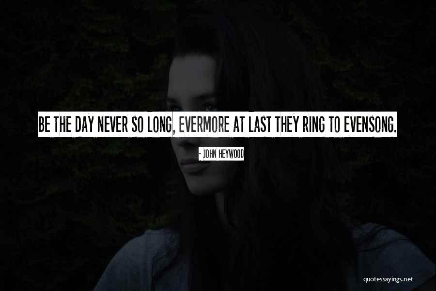 Nothing Lasts Long Quotes By John Heywood Nothing Lasts Long Quotes By John Heywood