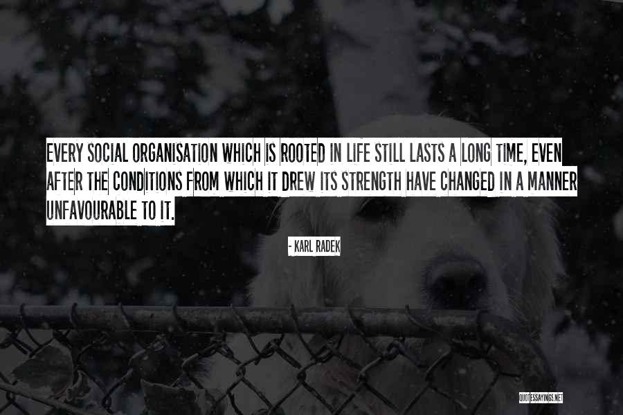 Nothing Lasts Long Quotes By Karl Radek Nothing Lasts Long Quotes By Karl Radek