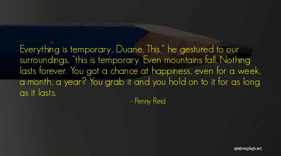 Nothing Lasts Long Quotes By Penny Reid Nothing Lasts Long Quotes By Penny Reid