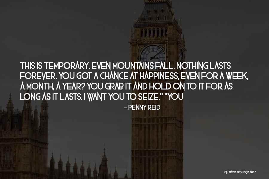 Nothing Lasts Long Quotes By Penny Reid Nothing Lasts Long Quotes By Penny Reid