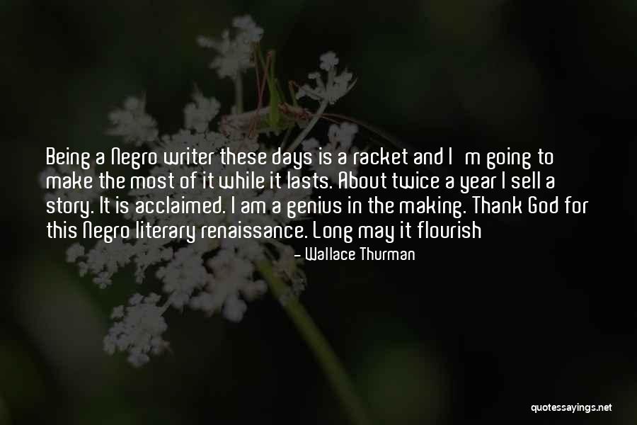 Nothing Lasts Long Quotes By Wallace Thurman Nothing Lasts Long Quotes By Wallace Thurman