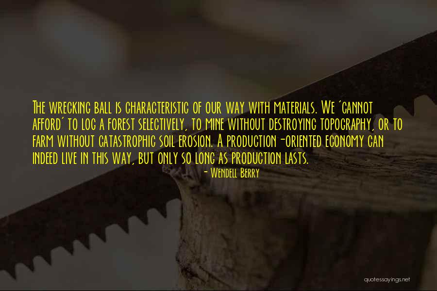 Nothing Lasts Long Quotes By Wendell Berry Nothing Lasts Long Quotes By Wendell Berry