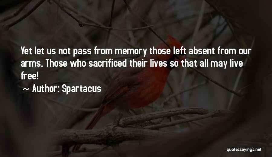 Nothing Left But Memories Quotes By Spartacus