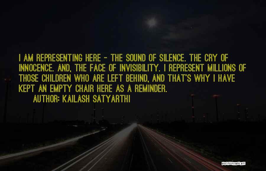 Nothing Left For Me Here Quotes By Kailash Satyarthi