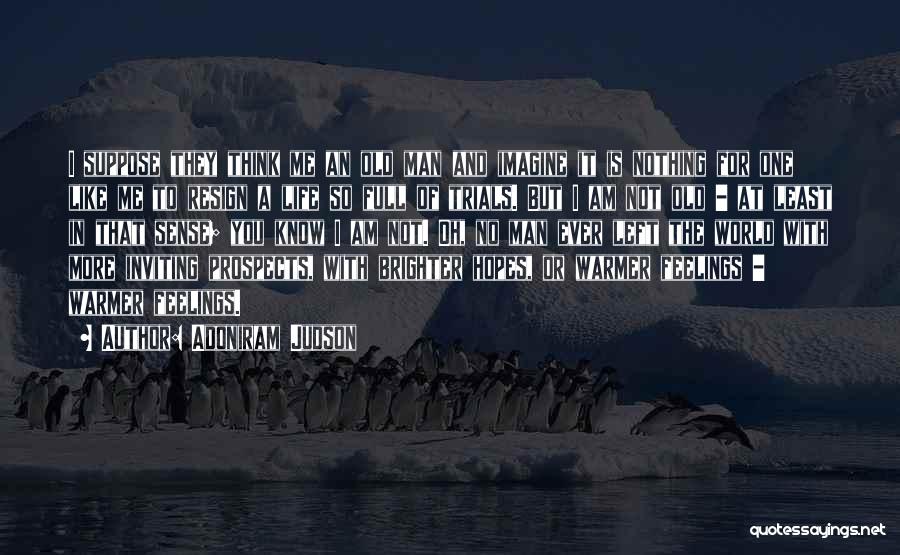 Nothing Left In Me Quotes By Adoniram Judson