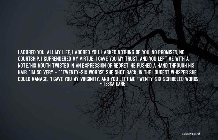 Nothing Left In My Life Quotes By Tessa Dare Nothing Left In My Life Quotes By Tessa Dare