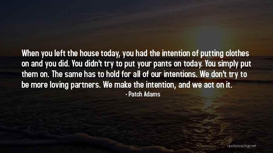 Nothing Left To Hold Onto Quotes By Patch Adams