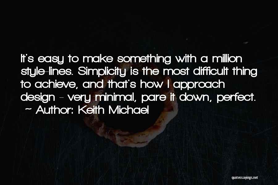 Nothing Less Than Perfect Quotes By Keith Michael