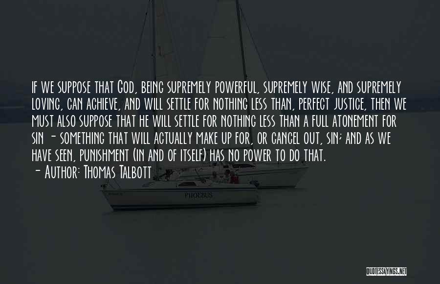 Nothing Less Than Perfect Quotes By Thomas Talbott