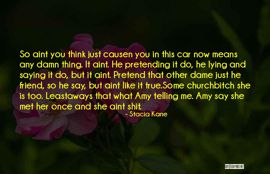 Nothing Like A Dame Quotes By Stacia Kane Nothing Like A Dame Quotes By Stacia Kane