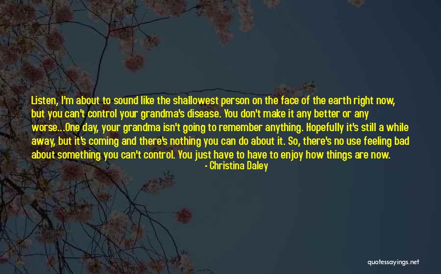 Nothing Like Anything Quotes By Christina Daley Nothing Like Anything Quotes By Christina Daley