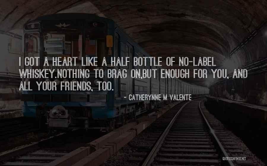 Nothing Like Love Quotes By Catherynne M Valente