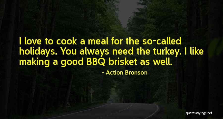 Nothing Like The Holidays Quotes By Action Bronson Nothing Like The Holidays Quotes By Action Bronson