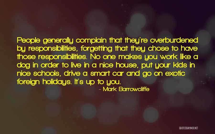 Nothing Like The Holidays Quotes By Mark Barrowcliffe Nothing Like The Holidays Quotes By Mark Barrowcliffe