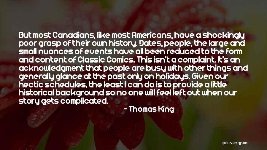 Nothing Like The Holidays Quotes By Thomas King Nothing Like The Holidays Quotes By Thomas King