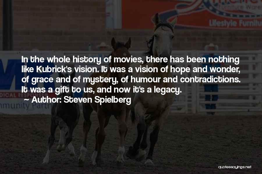 Nothing Like Us Quotes By Steven Spielberg