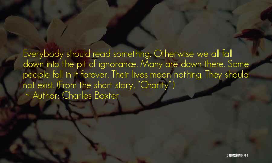 Nothing Lives Forever Quotes By Charles Baxter