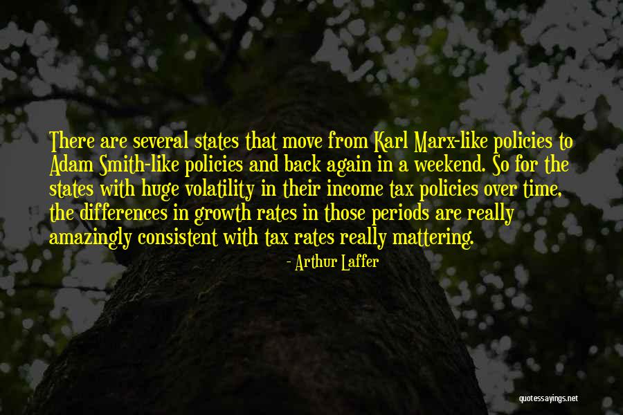 Nothing Mattering Quotes By Arthur Laffer Nothing Mattering Quotes By Arthur Laffer