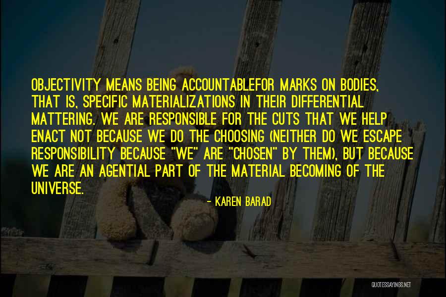 Nothing Mattering Quotes By Karen Barad Nothing Mattering Quotes By Karen Barad