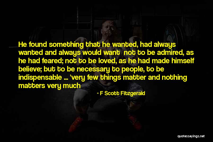 Nothing Matters But Love Quotes By F Scott Fitzgerald Nothing Matters But Love Quotes By F Scott Fitzgerald