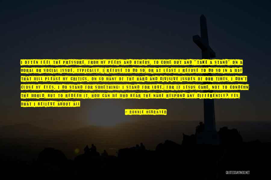 Nothing Matters But Love Quotes By Ronnie McBrayer Nothing Matters But Love Quotes By Ronnie McBrayer