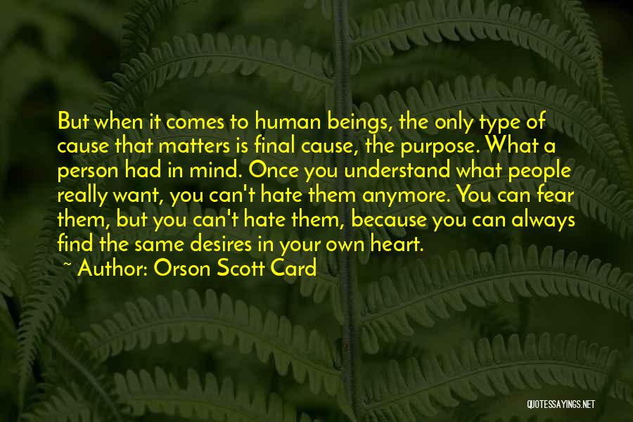 Nothing Matters To Me Anymore Quotes By Orson Scott Card