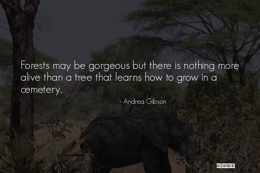 Nothing More Alive Quotes By Andrea Gibson Nothing More Alive Quotes By Andrea Gibson
