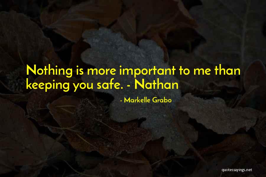 Nothing More Important Than Love Quotes By Markelle Grabo Nothing More Important Than Love Quotes By Markelle Grabo