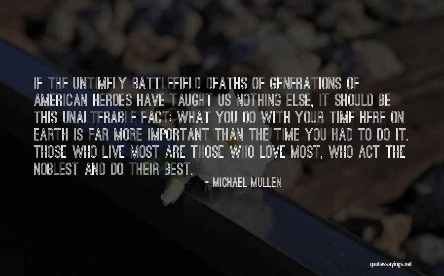 Nothing More Important Than Love Quotes By Michael Mullen Nothing More Important Than Love Quotes By Michael Mullen