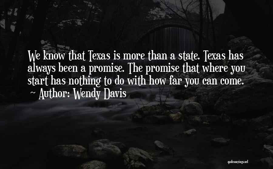 Nothing More You Can Do Quotes By Wendy Davis