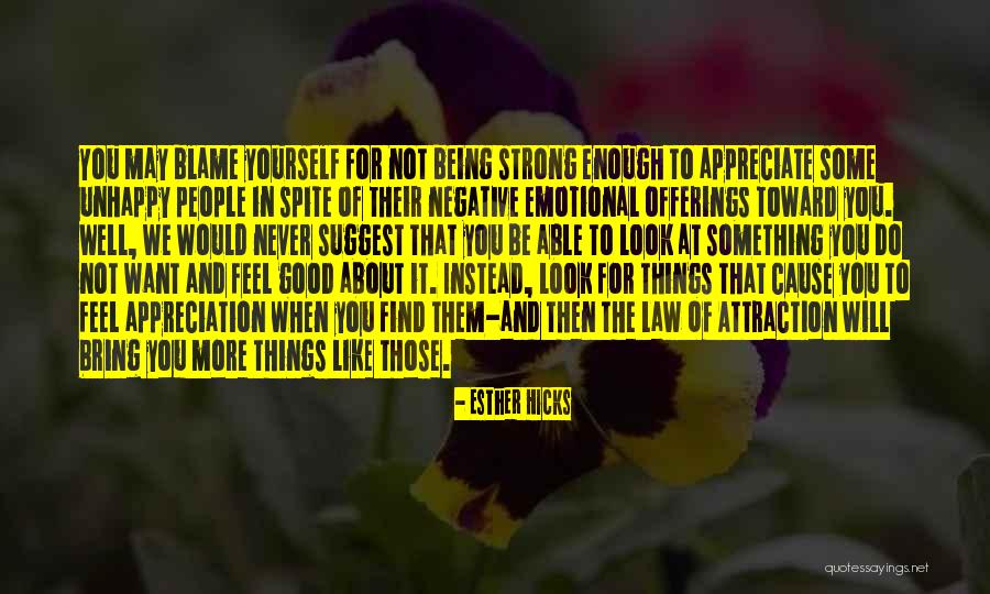Nothing Never Being Good Enough Quotes By Esther Hicks Nothing Never Being Good Enough Quotes By Esther Hicks