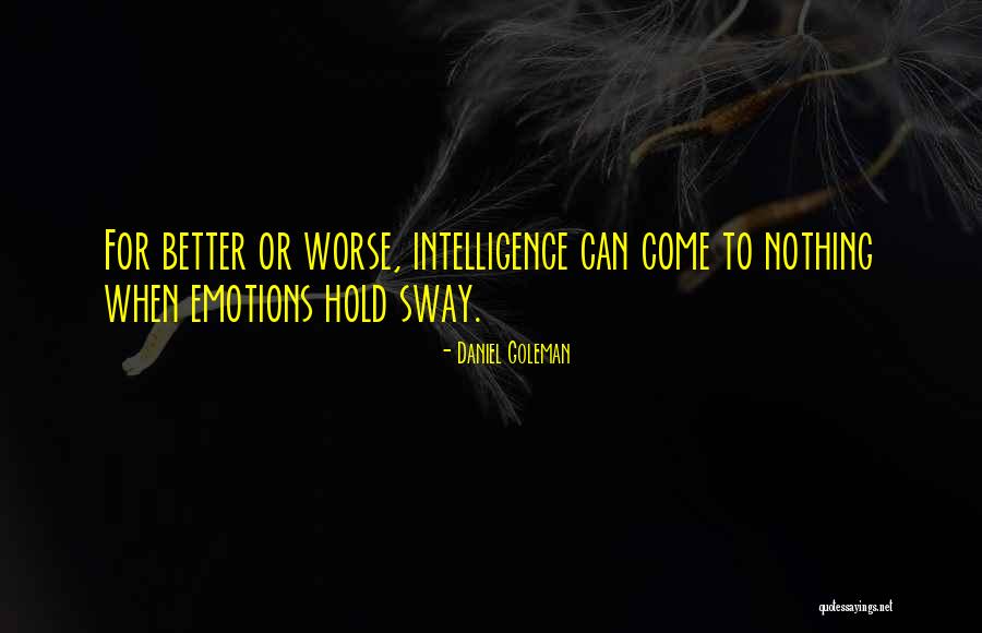 Nothing Nothing Quotes By Daniel Goleman Nothing Nothing Quotes By Daniel Goleman