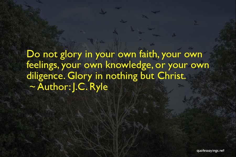 Nothing Nothing Quotes By J.C. Ryle
